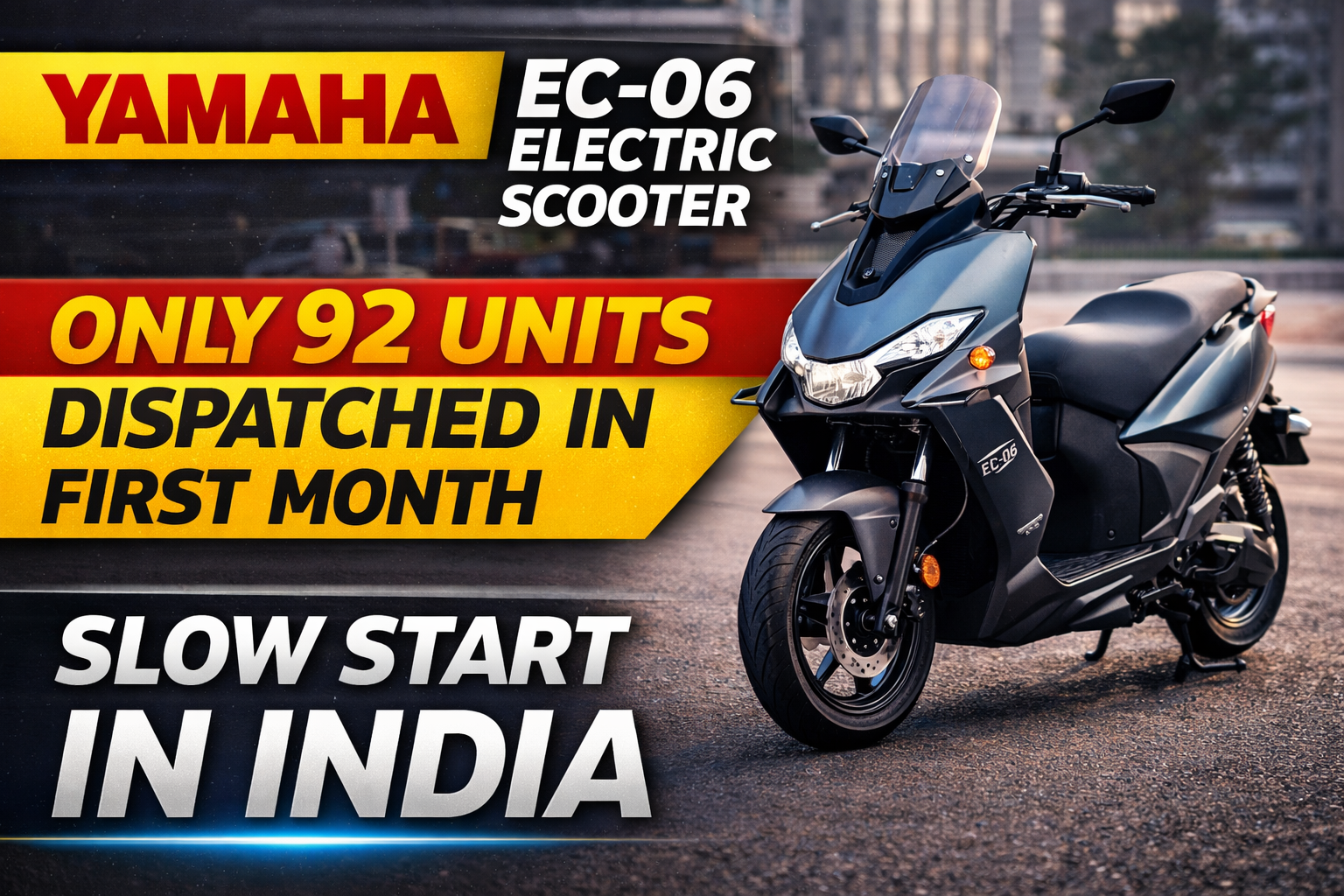 Yamaha EC-06 Electric Scooter Gets Slow Start in India: Only 92 Units Dispatched in First Month of Sales